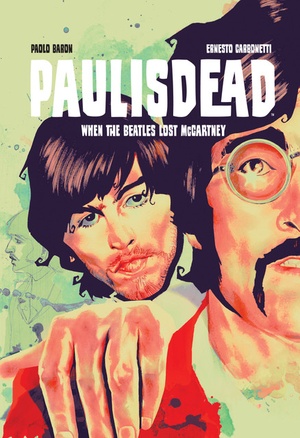 Paul is Dead - When the Beatles Lost McCartney (2020) (Digital) (Relic-Empire).cbz [ettv] (- Nem -)