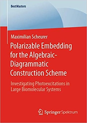 [ FreeCourseWeb ] Polarizable Embedding for the Algebraic-Diagrammatic Construction Scheme - Investigating Photoexcitations in Large Biomol