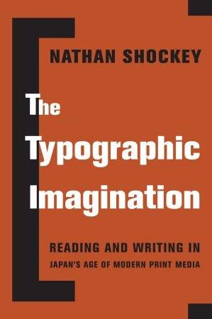 [ FreeCourseWeb ] The Typographic Imagination- Reading and Writing in Japan's Age of Modern Print Media