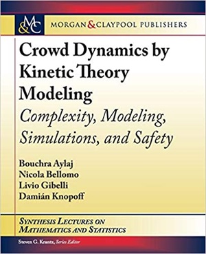 [ FreeCourseWeb ] Crowd Dynamics by Kinetic Theory Modeling - Complexity, Modeling, Simulations, and Safety