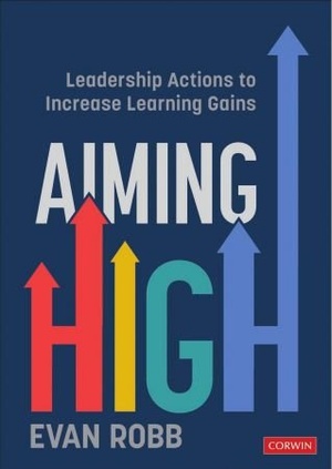 Aiming High - Leadership Actions to Increase Learning Gains