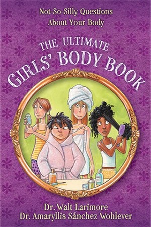 [ FreeCourseWeb ] The Ultimate Girls' Body Book- Not-So-Silly Questions About Your Body