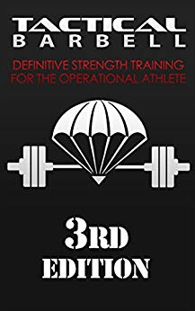 [ FreeCourseWeb ] Tactical Barbell- Definitive Strength Training for the Operational Athlete, 3rd Edition