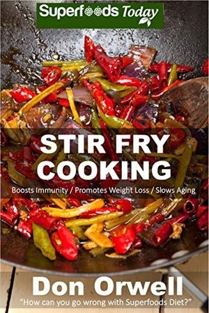 [ FreeCourseWeb ] Stir Fry Cooking - Over 80 Quick & Easy Gluten Free Low Cholesterol Whole Foods Recipes full of Antioxidants & Phytochemicals