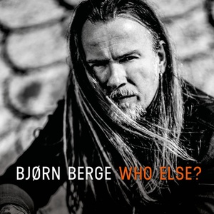 Bjørn Berge - Who Else HD (2019 - Blues) [Flac 16-44]
