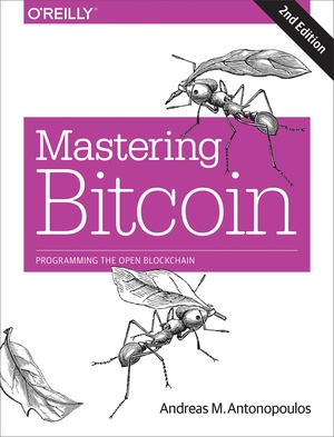 Mastering Bitcoin Programming the Open Blockchain 2E 2017 Epub Gooner