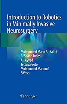 Introduction to Robotics in Minimally Invasive Neurosurgery
