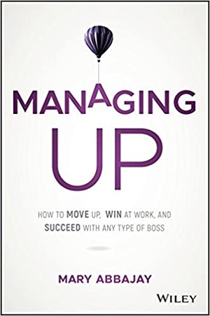 [ CourseMega ] Managing Up - How to Move up, Win at Work, and Succeed with Any Type of Boss [MOBI]