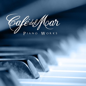 Cafe Del Mar Piano Works Complete Collection By Musicbox