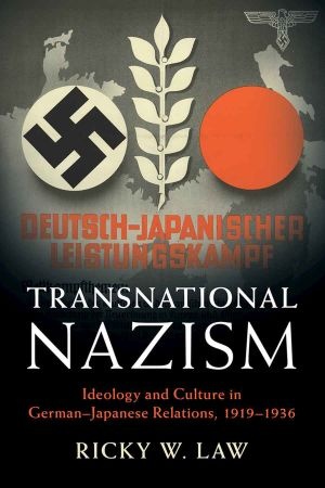 [ FreeCourseWeb ] Transnational Nazism- Ideology and Culture in German-Japanese Relations, 1919-1936