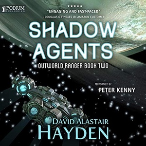 Outworld Ranger, Book 2: Shadow Agents - David Alastair Hayden - 2019 (Sci-Fi) [Audiobook] (miok)