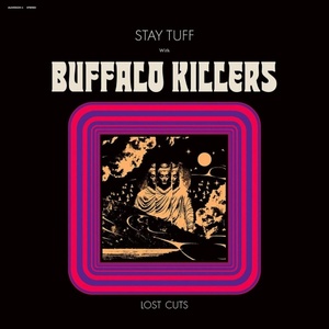 [blues-rock, psychedelic rock] (2023) Buffalo Killers – Stay Tuff / Lost Cuts [FLAC] [DarkAngie]