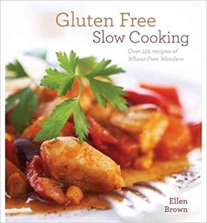 [ FreeCourseWeb ] Gluten-Free Slow Cooking- Over 250 Recipes of Wheat-Free Wonders for the Electric Slow Cooker
