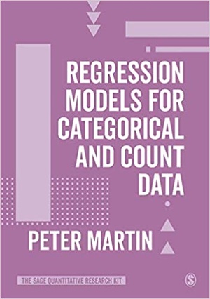 Regression Models for Categorical and Count Data (The SAGE Quantitative Research Kit)