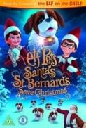 Elf Pets Santas St Bernards Save Christmas 2018 DVDRip x264 SHADOW TGx