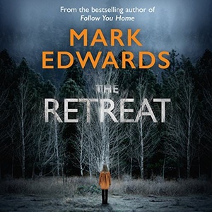The Retreat - Mark Edwards - 2018 (Thriller) [Audiobook] (miok) [WWRG]
