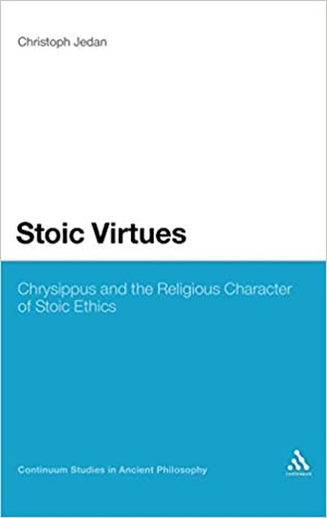 [ DevCourseWeb ] Stoic Virtues - Chrysippus and the Religious Character of Stoic Ethics