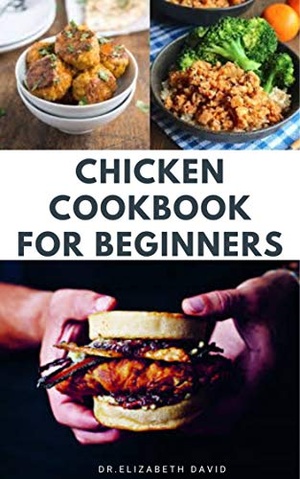 [ FreeCourseWeb ] CHICKEN COOKBOOK FOR BEGINNERS - Quick and Easy Chicken Recipes ,Dietary Advice ,Food List ,Meal Prep and Health Benefits