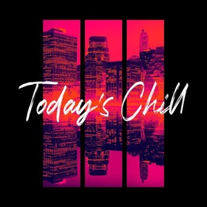 Various Artists - Today's Chill (2023) Mp3 320kbps [PMEDIA] ⭐️