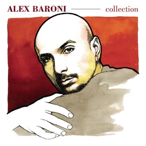 Alex Baroni - Collection (2007 - Pop) [Mp3 320]