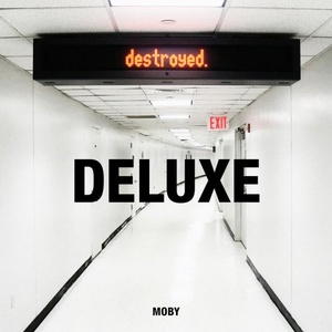 Moby - Destroyed (Deluxe) (2CD) (2011) [FLAC] [DJ]
