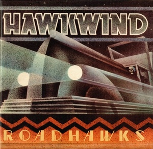 [psychedelic rock] (2020) Hawkwind - Roadhawks [Remastered Edition] [FLAC] [DarkAngie]