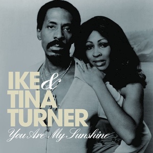 Ike & Tina Turner - You Are My Sunshine The Best of Ike & Tina (2021) [16Bit-44.1kHz] FLAC [PMEDIA] ⭐️