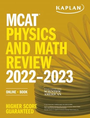 MCAT Physics and Math Review 2022-2023 - Online + Book (Kaplan Test Prep)