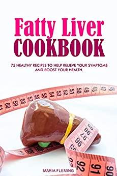 [ FreeCourseWeb ] Fatty Liver Cookbook - 75 Healthy Recipes to help relieve your symptoms and boost your Health