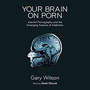 Gary Wilson - Your Brain On Porn [Incognitus]