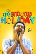 Sunday Holiday 2017 Malayalam Original DVDRip x264 700MB ESubs Team TR