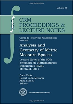 Analysis and Geometry of Metric Measure Spaces - Lecture Notes of the 50th Seminaire De Mathematiques Superieures (Sms),