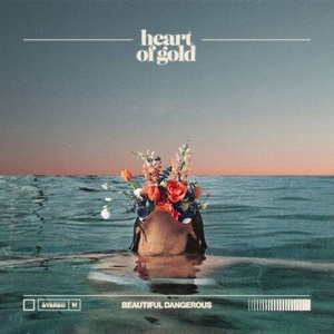 Heart Of Gold - Beautiful Dangerous (2022) Mp3 320kbps [PMEDIA] ⭐️