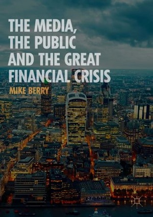 [ FreeCourseWeb ] The Media, the Public and the Great Financial Crisis (EPUB)