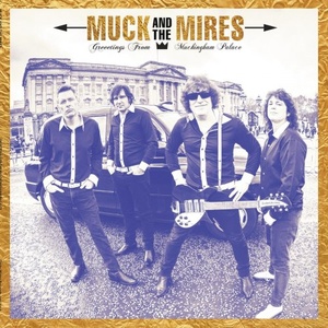 Muck And The Mires - Greetings from Muckingham Palace (2020) Mp3 320kbps [PMEDIA] ⭐️