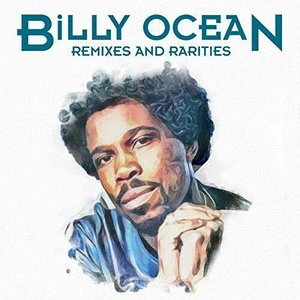 Billy Ocean - Remixes And Rarities [2CD Remastered] (2019) [320 KBPS] (pradyutvam)