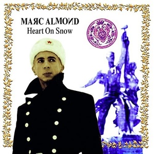 Marc Almond - Heart On Snow (Expanded Edition) (2021) [16Bit-44.1kHz] FLAC [PMEDIA] ⭐️