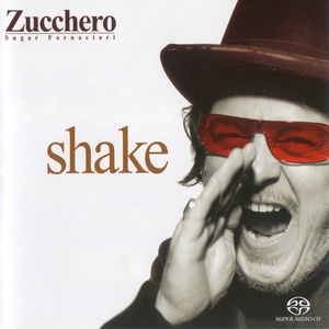 Zucchero - Shake UHD (2001 - Pop Blues Soul) [Flac 24-88 SACD]