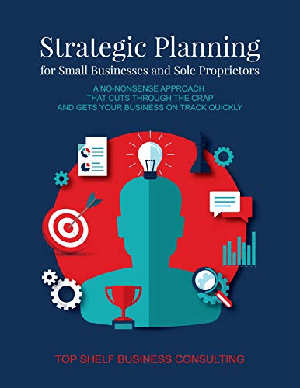 [ FreeCourseWeb ] The Strategic Planning Workbook for Small Businesses and Sole Proprietors