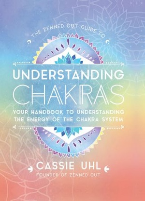 [ FreeCourseWeb ] The Zenned Out Guide to Understanding Chakras - Your Handbook to Understanding The Energy of The Chakra System