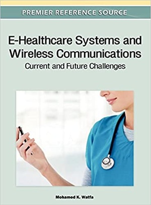 [ FreeCourseWeb ] E-Healthcare Systems and Wireless Communications- Current and Future Challenges