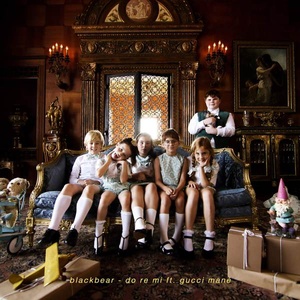 Blackbear Do Re Mi feat Gucci Mane Single 2017 Mp3 320kbps Hunter