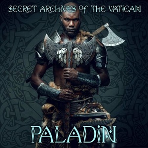 Secret Archives of the Vatican - Paladin (2022) Mp3 320kbps [PMEDIA] ⭐️