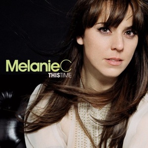 Melanie C - This Time (2007) Flac