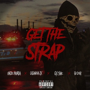 50 Cent, 6ix9ine, Uncle Murda & Casanova – Get The Strap [320 KBPS][2018][pradyutvam]