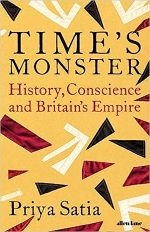 Time's Monster: History, Conscience and Britain's Empire 2020 Priya Satia, EPUB