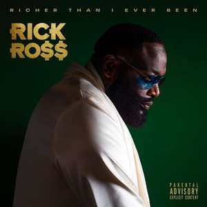 Rick Ross - Richer Than I Ever Been (Deluxe) (2022) Mp3 320kbps [PMEDIA] ⭐️