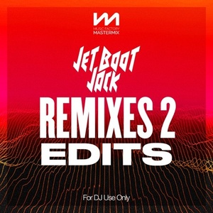 VA - Mastermix Jet Boot Jack Remixes 2 - Edits (2022) Mp3 320kbps [PMEDIA] ⭐️