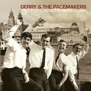Gerry & The Pacemakers - Ferry Cross The Mersey... Live (2021) Mp3 320kbps [PMEDIA] ⭐️