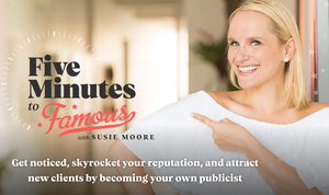 Five Minutes To Famous | Susie Moore